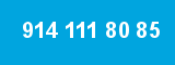 914 111 80 85 914 111 80 85